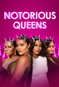 watch Notorious Queens movies free online