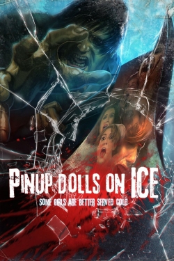 watch Pinup Dolls on Ice movies free online