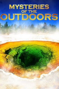watch Mysteries of the Outdoors movies free online