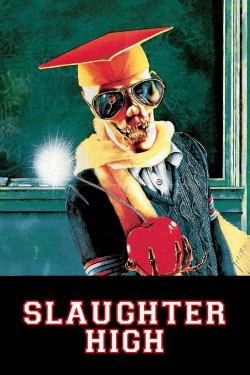 watch Slaughter High movies free online