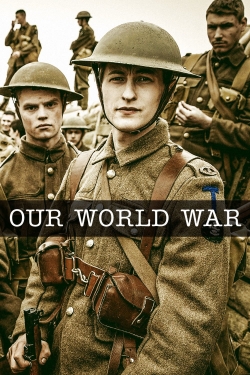 watch Our World War movies free online