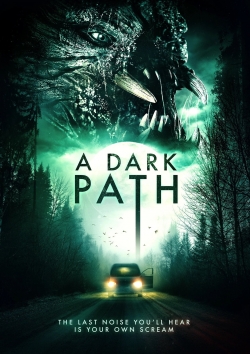 watch A Dark Path movies free online