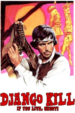 watch Django Kill... If You Live, Shoot! movies free online