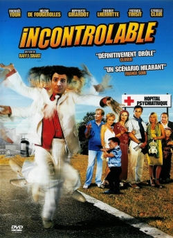 watch Incontrôlable movies free online