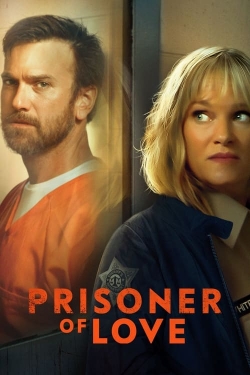 watch Prisoner of Love movies free online