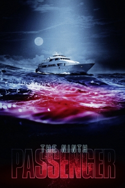 watch The Ninth Passenger movies free online