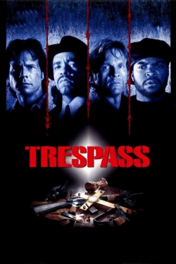 watch Trespass movies free online