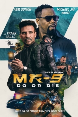 watch MR-9: Do or Die movies free online