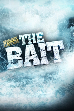 watch Deadliest Catch: The Bait movies free online