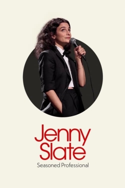 watch Jenny Slate: Seasoned Professional movies free online