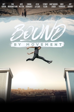 watch Bound By Movement movies free online