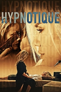 watch Hypnotique movies free online