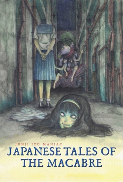 watch Junji Ito Maniac: Japanese Tales of the Macabre movies free online