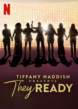 watch Tiffany Haddish Presents: They Ready movies free online