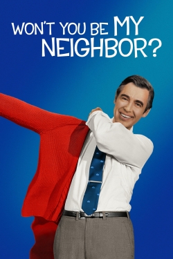 watch Won't You Be My Neighbor? movies free online