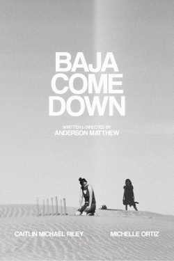 watch Baja Come Down movies free online