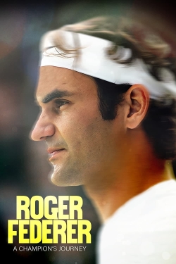 watch Roger Federer: A Champions Journey movies free online