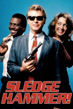 watch Sledge Hammer! movies free online