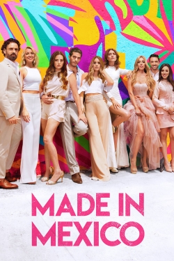 watch Made in Mexico movies free online