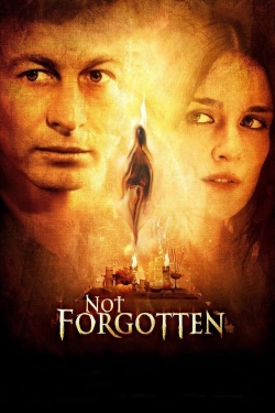 watch Not Forgotten movies free online