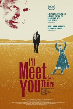 watch I'll Meet You There movies free online
