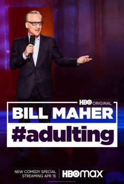 watch Bill Maher: #Adulting movies free online
