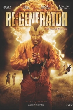 watch Re-Generator movies free online