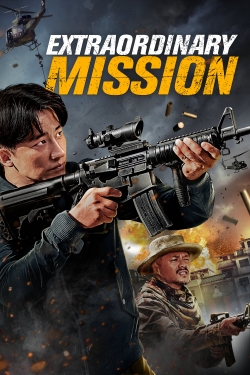 watch Extraordinary Mission movies free online
