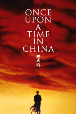 watch Once Upon a Time in China movies free online