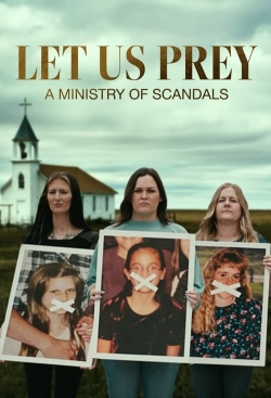 watch Let Us Prey: A Ministry of Scandals movies free online