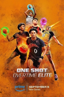 watch One Shot: Overtime Elite movies free online