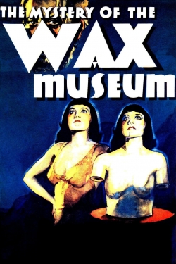 watch Mystery of the Wax Museum movies free online