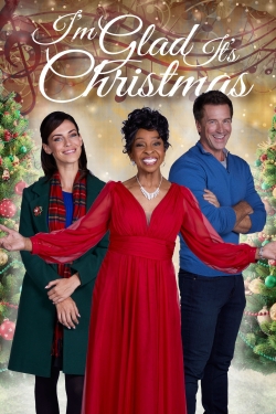 watch I'm Glad It's Christmas movies free online