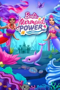 watch Barbie: Mermaid Power movies free online