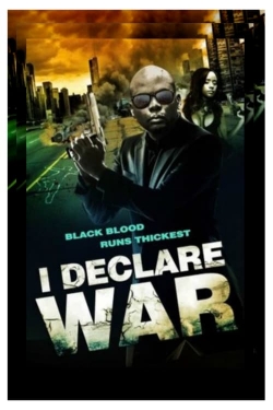 watch I Declare War movies free online