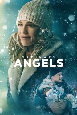 watch Ordinary Angels movies free online
