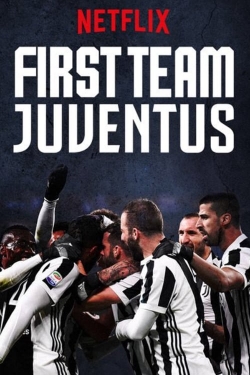 watch First Team: Juventus movies free online