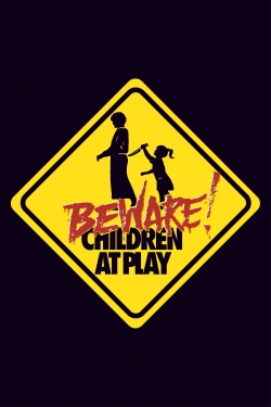 watch Beware: Children at Play movies free online