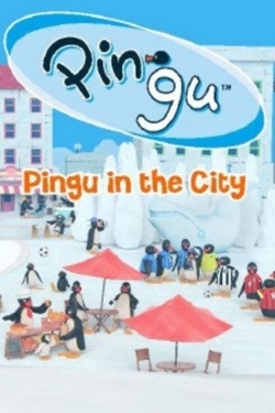watch Pingu in the City movies free online
