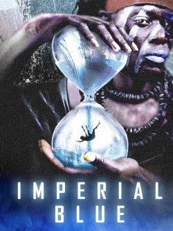 watch Imperial Blue movies free online