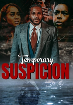 watch Temporary Suspicion movies free online