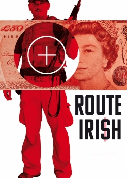 watch Route Irish movies free online