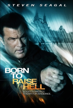 watch Born to Raise Hell movies free online