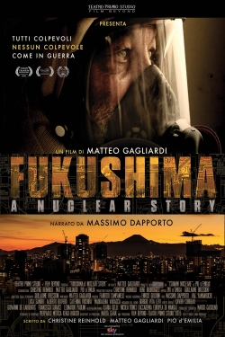 watch Fukushima: A Nuclear Story movies free online
