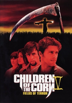 watch Children of the Corn V: Fields of Terror movies free online