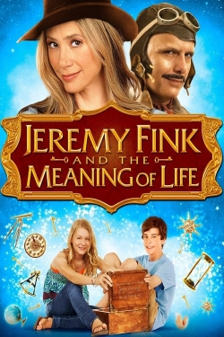 watch Jeremy Fink and the Meaning of Life movies free online
