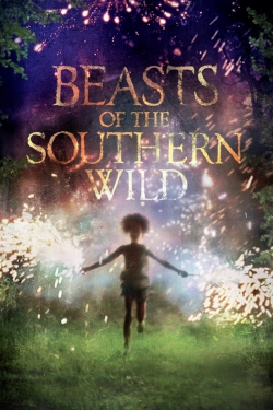watch Beasts of the Southern Wild movies free online