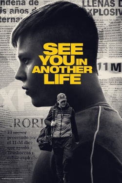 watch See You in Another Life movies free online
