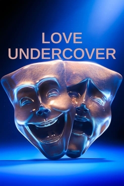 watch Love Undercover movies free online