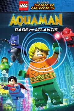 watch LEGO DC Super Heroes - Aquaman: Rage Of Atlantis movies free online